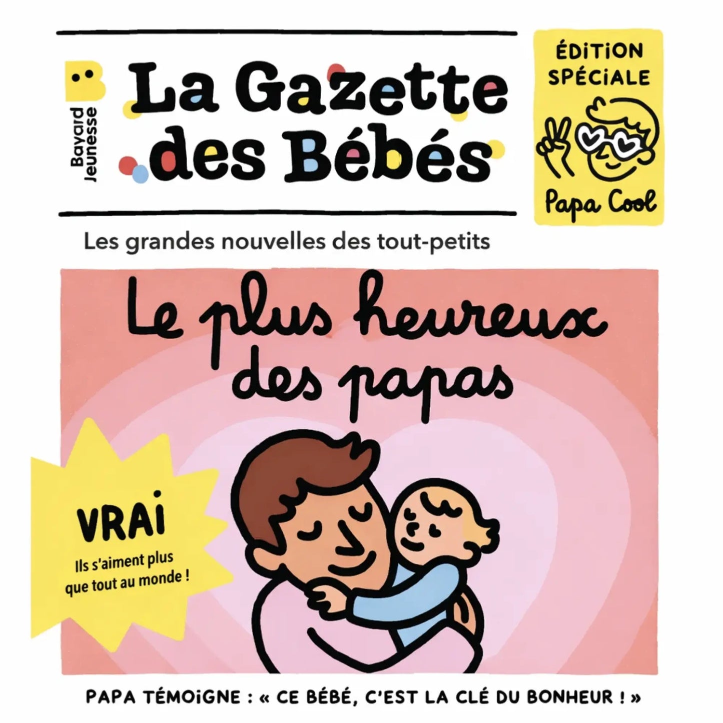 Gazette de bébé / Le plus heureux des papa