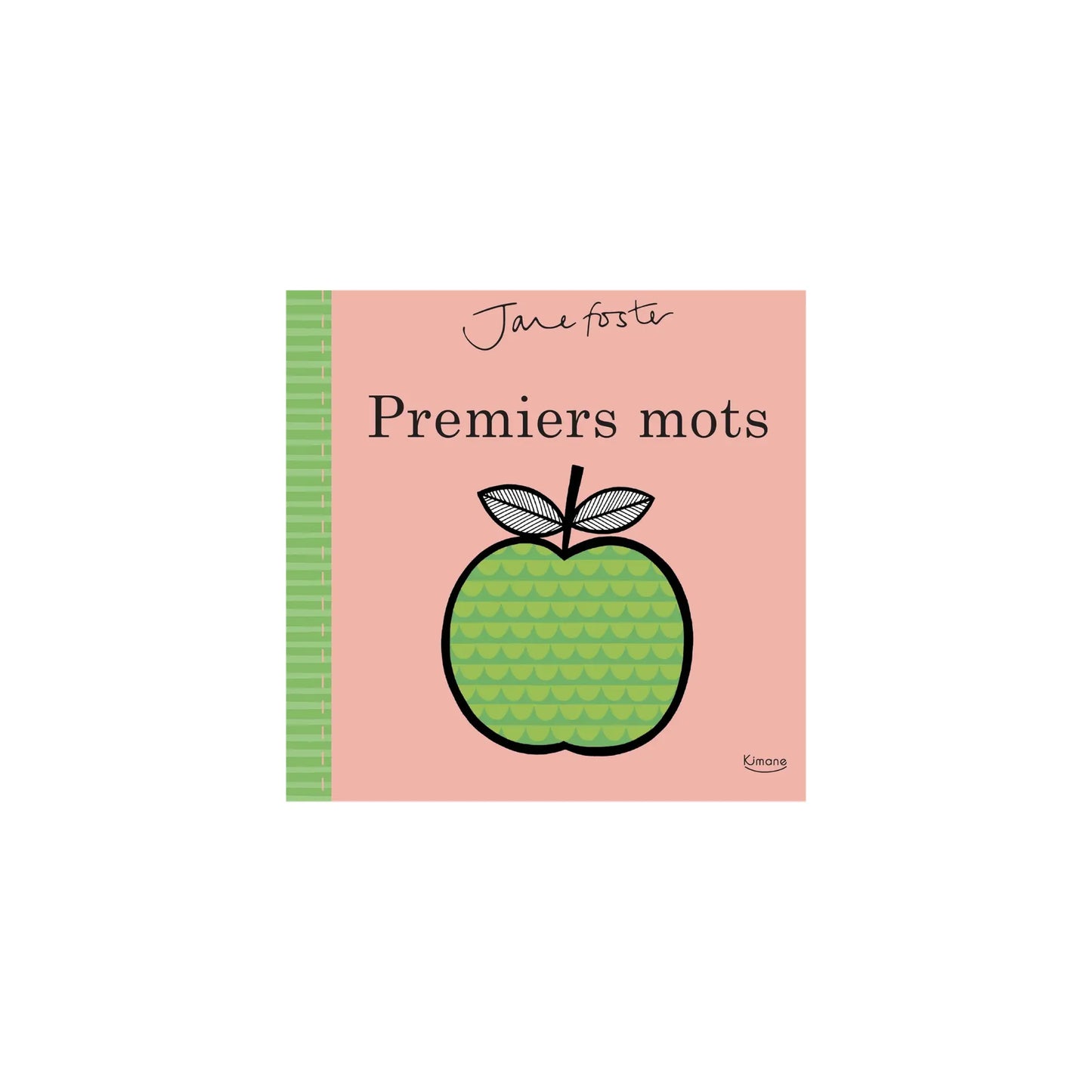 Premiers mots / Jane Foster Kimane